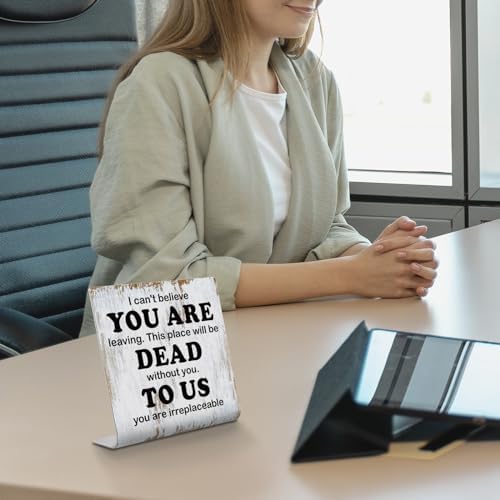 I Cant Believe You Are Leaving Coworker Gift Sign