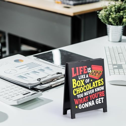 Life Is Like A Box Of Chocolates Motivational Desk Sign