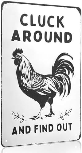 Funny Chicken Wall Decor Metal Sign Farmhouse Gift Cluck Around and Find Out Poster