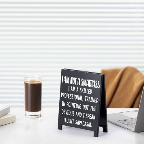 Funny Desk Sign with Sarcastic Quote and Office Decor