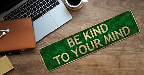 Be Kind To Your Mind Metal Sign Decor