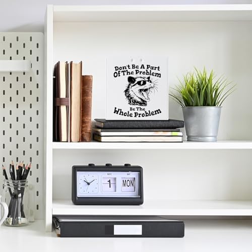 Funny Office Desk Sign Dont Be A Part Of The Problem Humor Decor