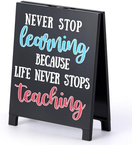 Never Stop Learning Motivational Desk Sign