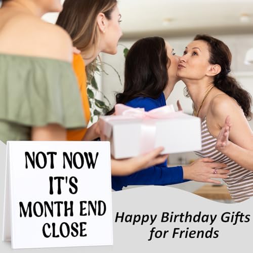 Funny Accountant Desk Sign for Women Coworkers Month End Close Humor