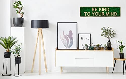 Be Kind To Your Mind Metal Sign Decor