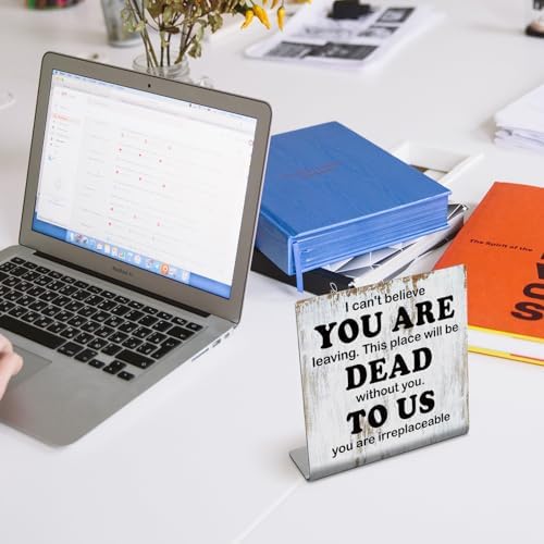 I Cant Believe You Are Leaving Coworker Gift Sign
