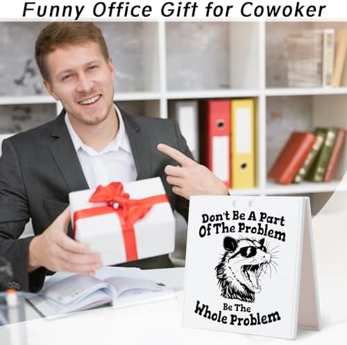 Funny Office Desk Sign Dont Be A Part Of The Problem Humor Decor