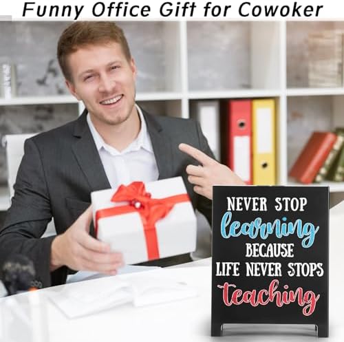 Never Stop Learning Motivational Desk Sign