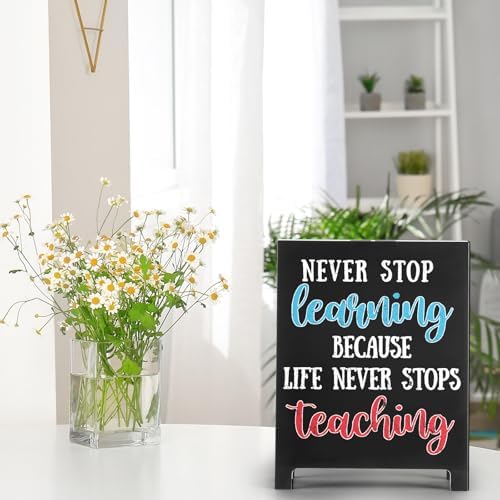 Never Stop Learning Motivational Desk Sign