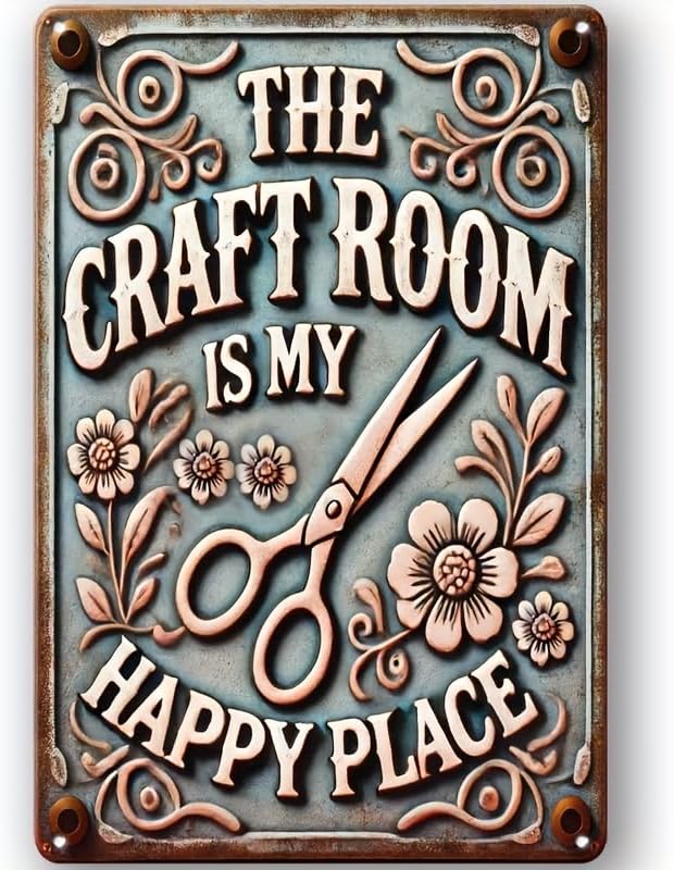 Vintage Craft Room Metal Sign - The Craft Room is My Happy Place 8x12 Inches
