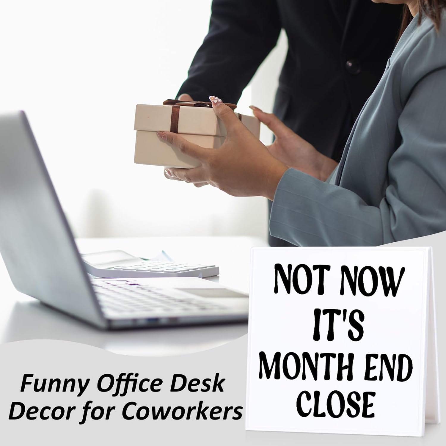 Funny Accountant Desk Sign for Women Coworkers Month End Close Humor
