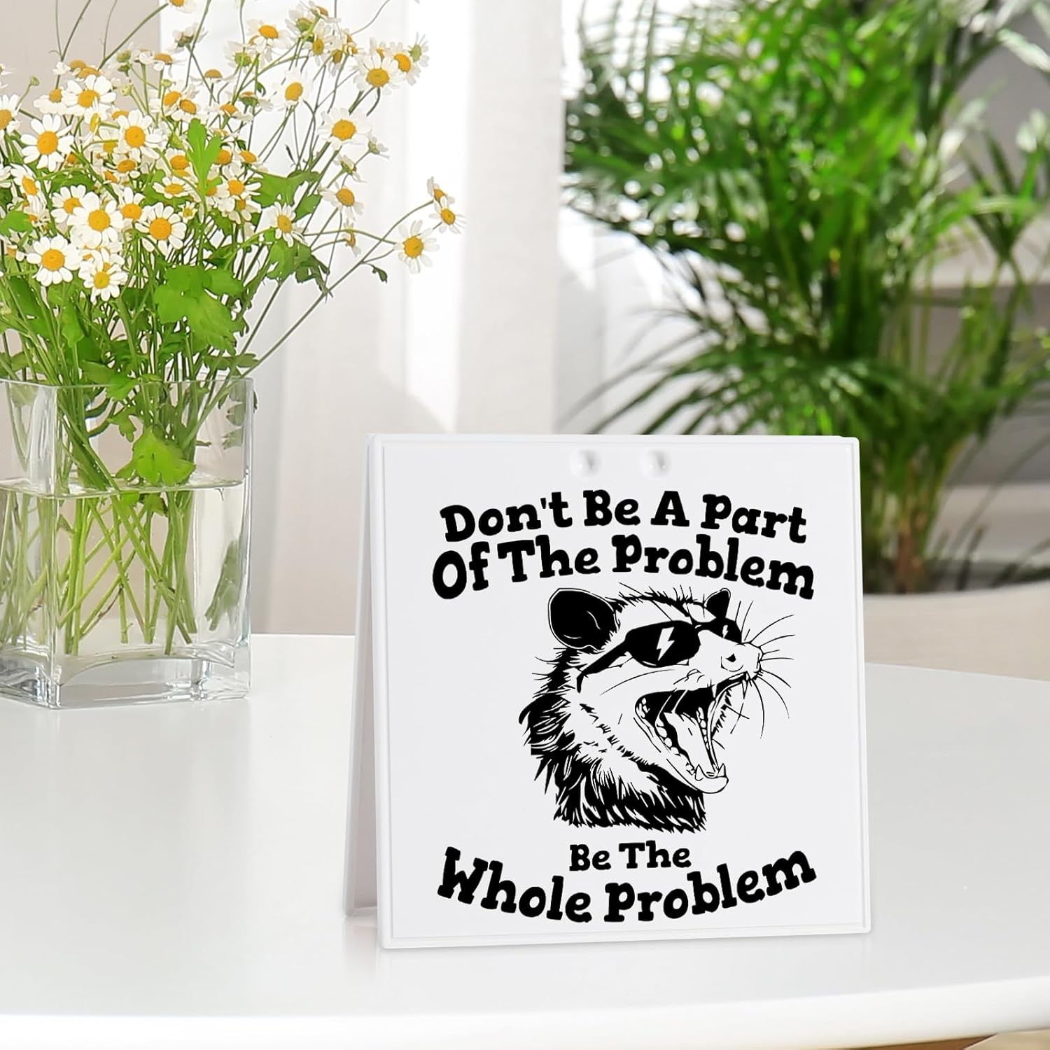Funny Office Desk Sign Dont Be A Part Of The Problem Humor Decor
