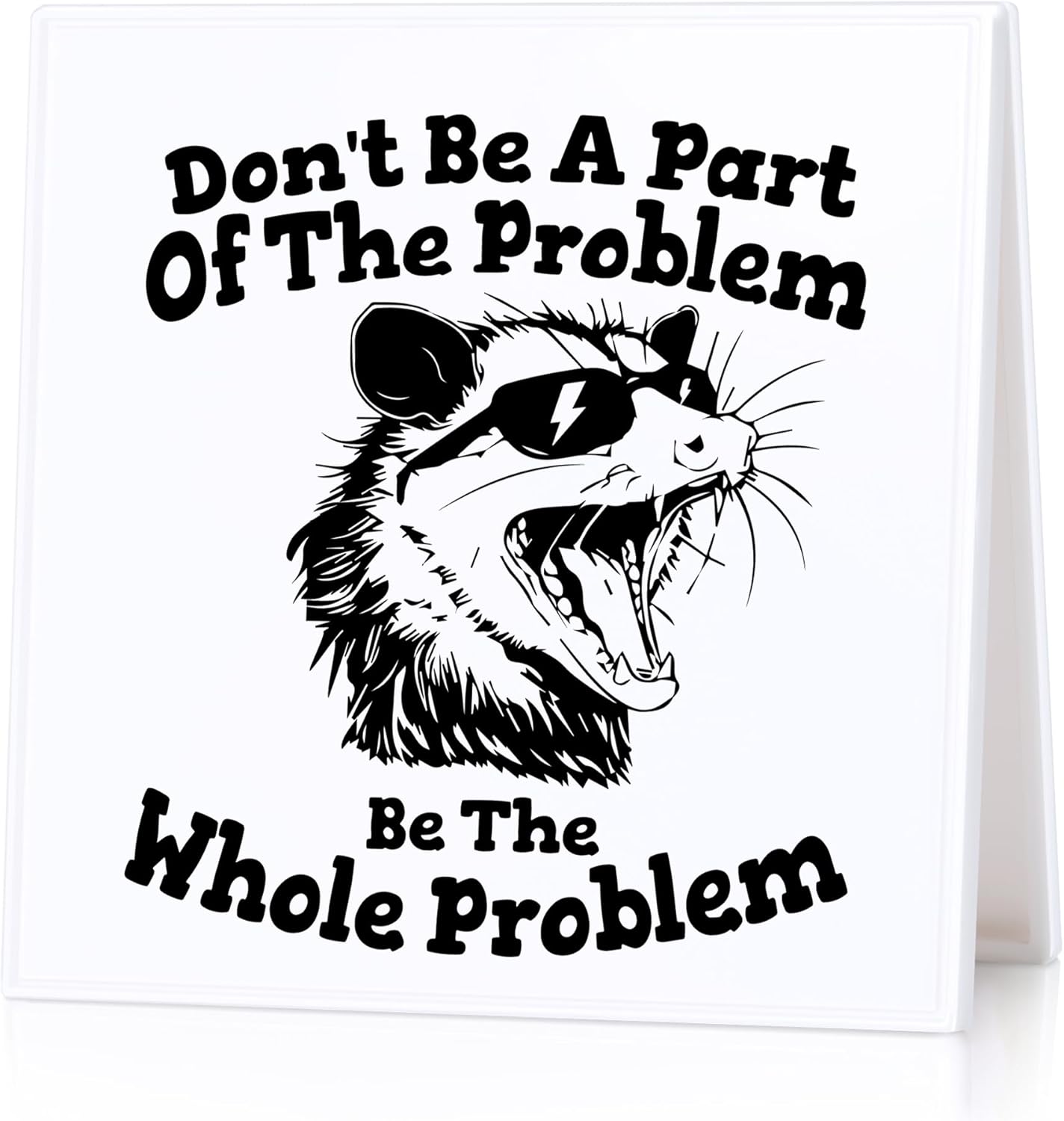 Funny Office Desk Sign Dont Be A Part Of The Problem Humor Decor